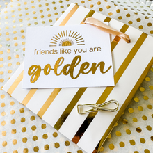 Load image into Gallery viewer, "Friends Like You Are Golden" Mini Gift Bag Kit