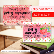 Load image into Gallery viewer, Berry Awesome tags for Teacher Appreciation gift basket kit. Two tags size 3.75" x 2.75". They read: "Thanks for a BERRY AWESOME school year." One tag has a pink background with strawberries. The other tag has a white background with red, pink and light green and medium green polka dots.