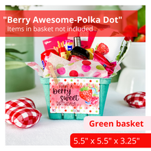 Load image into Gallery viewer, Gift basket kit with green quart sized basket, printed tissue paper with red, pink and green polka dots, a clothespin holding a tag in place. The tag reads: Thanks for a berry awesome school year and features polka dots matching the tissue paper. The basket shows berry themed items that can be used for the gift. The items pictured in the basket are for presentation purposes only. The gift basket comes empty ready for you to fill.
